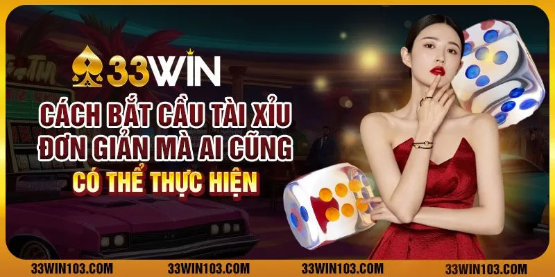 Cách Bắt Cầu Tài Xỉu Online: Bí Kíp Chiến Thắng Từ Cao Thủ 9 Cách Bắt Cầu Tài Xỉu Online: Bí Kíp Chiến Thắng Từ Cao Thủ image-1731637756692
