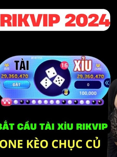 Cách Chơi Tài Xỉu Rikvip: Bí Kíp Chiến Thắng Từ Cao Thủ