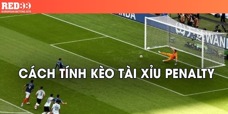 Cách Tính Tài Xỉu Penalty: Bí Quyết Thắng Lớn Từ Cao Thủ image-1731638521503