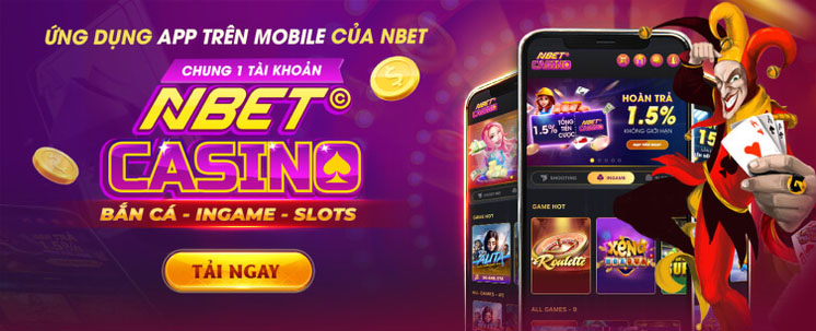 NBET | Thiên đường cá cược uy tín của những dân mê đỏ đen 8 Hướng Dẫn Tải Nbet Trên Điện Thoại Và Máy Tính